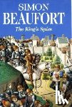 Beaufort, Simon - The King's Spies
