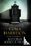 Harrison, Cora - Beyond Absolution