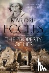 Eccles, Marjorie - The Property of Lies