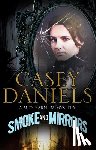 Daniels, Casey - Smoke and Mirrors