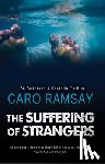 Ramsay, Caro - The Suffering of Strangers