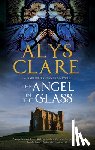 Clare, Alys - The Angel in the Glass