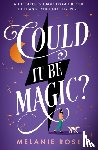 Rose, Melanie - Could It Be Magic?