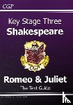 CGP Books - KS3 English Shakespeare Text Guide - Romeo & Juliet
