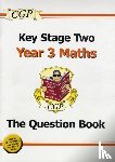 CGP Books - KS2 Maths Year 3 Targeted Question Book