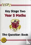 CGP Books - KS2 Maths Year 5 Targeted Question Book