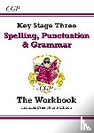 CGP Books - KS3 Spelling, Punctuation & Grammar Workbook (answers sold separately)