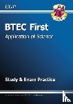 CGP Books - BTEC First in Application of Science Study & Exam Practice