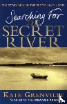 Grenville, Kate - Searching For The Secret River