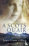 Grassic Gibbon, Lewis - A Scots Quair