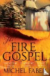 Faber, Michel - The Fire Gospel