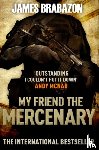 Brabazon, James - My Friend The Mercenary
