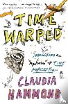 Hammond, Claudia - Time Warped
