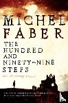 Faber, Michel - The Hundred and Ninety-Nine Steps: The Courage Consort
