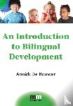 De Houwer, Annick - An Introduction to Bilingual Development