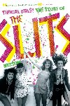 Howe, Zoe - Typical Girls: The Story of "The Slits"