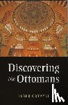 Ortayli, Ilber - Discovering the Ottomans