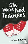 Robert, Na'ima B. - She Wore Red Trainers