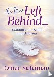 Suleiman, Omar - For Those Left Behind