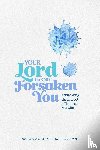 Awad, Najwa, Sultan, Sarah - Your Lord Has Not Forsaken You