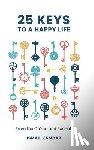 Kamdar, Ismail - 25 Keys to A Happy Life