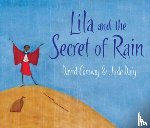 Conway, David - Lila and the Secret of Rain