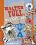 Morgan, Michaela - Walter Tull's Scrapbook