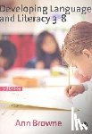 Browne, Ann C - Developing Language and Literacy 3-8