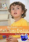 Wall, Kate - Autism and Early Years Practice