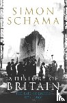 Schama, Simon, CBE - A History of Britain - Volume 3