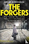 Moorhouse, Roger - The Forgers