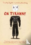Snyder, Timothy - On Tyranny Graphic Edition