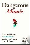 Shaw, Liam - Dangerous Miracle