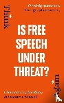 Riley, Charlotte Lydia, Nossel, Suzanne - Is Free Speech Under Threat?