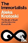 Krotoski, Aleks - The Immortalists