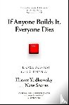 Yudkowsky, Eliezer, Soares, Nate - If Anyone Builds It, Everyone Dies