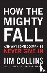 Collins, Jim - How the Mighty Fall
