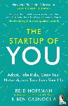 Hoffman, Reid, Casnocha, Ben - The Start-up of You - Adapt, Take Risks, Grow Your Network, and Transform Your Life