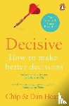 Heath, Chip, Heath, Dan - Decisive