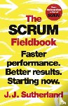 Sutherland, J.J. - The Scrum Fieldbook