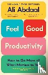 Abdaal, Ali - Feel-Good Productivity