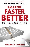 Duhigg, Charles - Smarter Faster Better