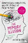 Shaw, Dr Julia - The Memory Illusion