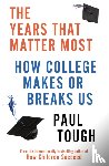 Tough, Paul - The Years That Matter Most