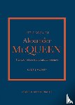 Homer, Karen - Little Book of Alexander McQueen - The story of the iconic brand