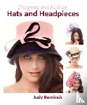 Bentinck, Judy - Designing and Making Hats and Headpieces