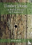 Ridout, Brian - Timber Decay in Buildings and its Treatment