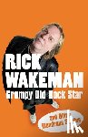 Wakeman, Rick - Grumpy Old Rock Star