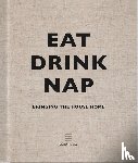 Soho House UK Limited - Eat, Drink, Nap - Bringing the House Home