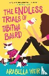 Weir, Arabella - The Endless Trials of Tabitha Baird